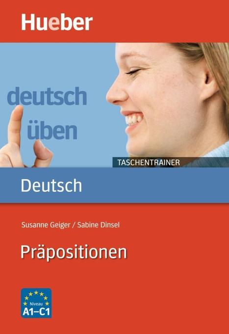 Deutsch üben Taschentrainer. Präpositionen A1-C1